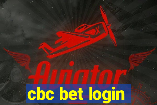 cbc bet login